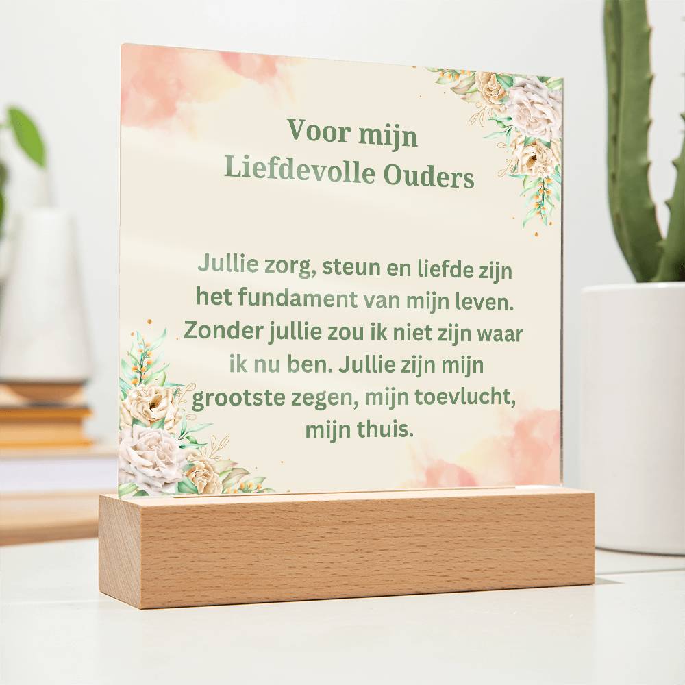 Voor mijn liefdevolle ouders