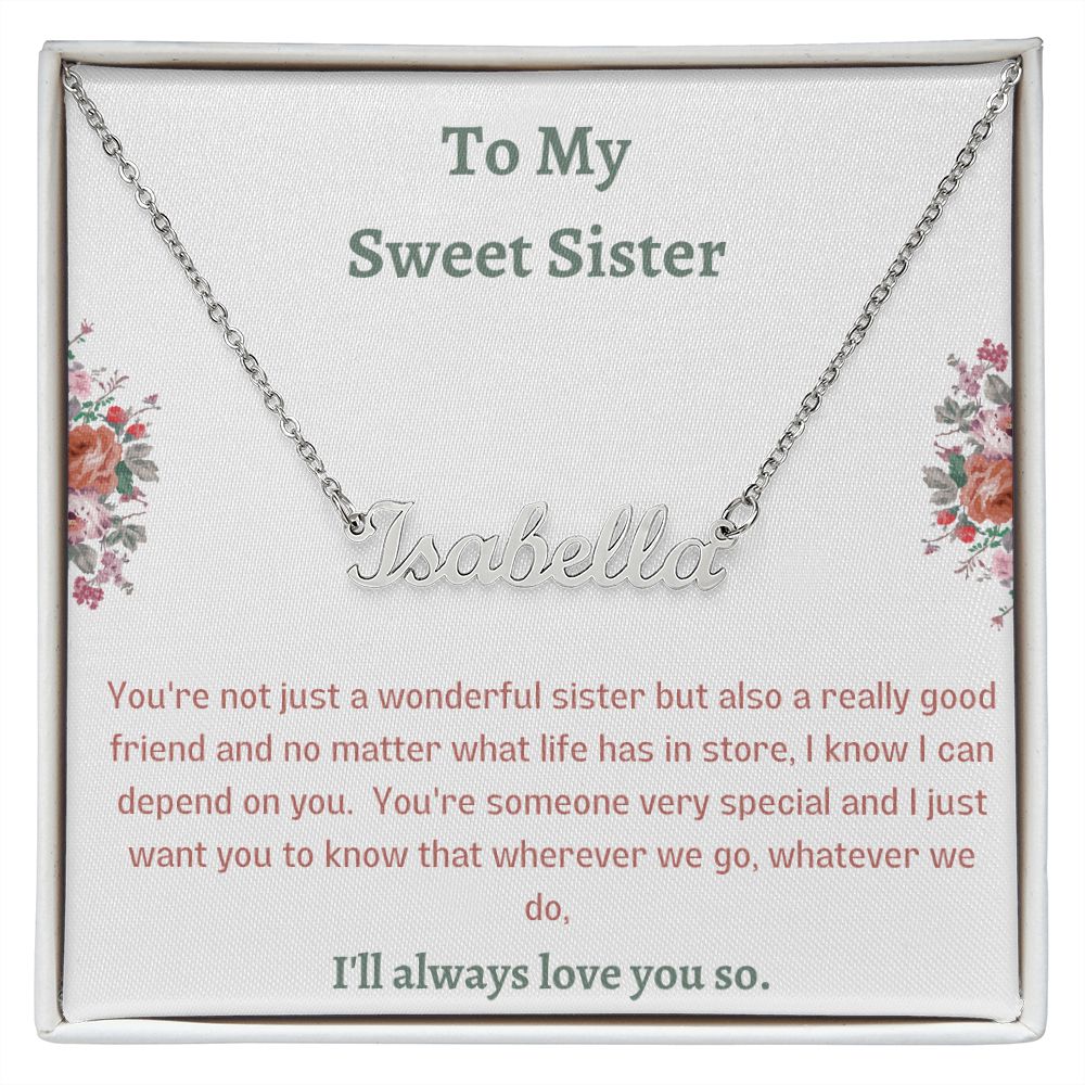 Sister - Get Customized Name for Your Loved Ones